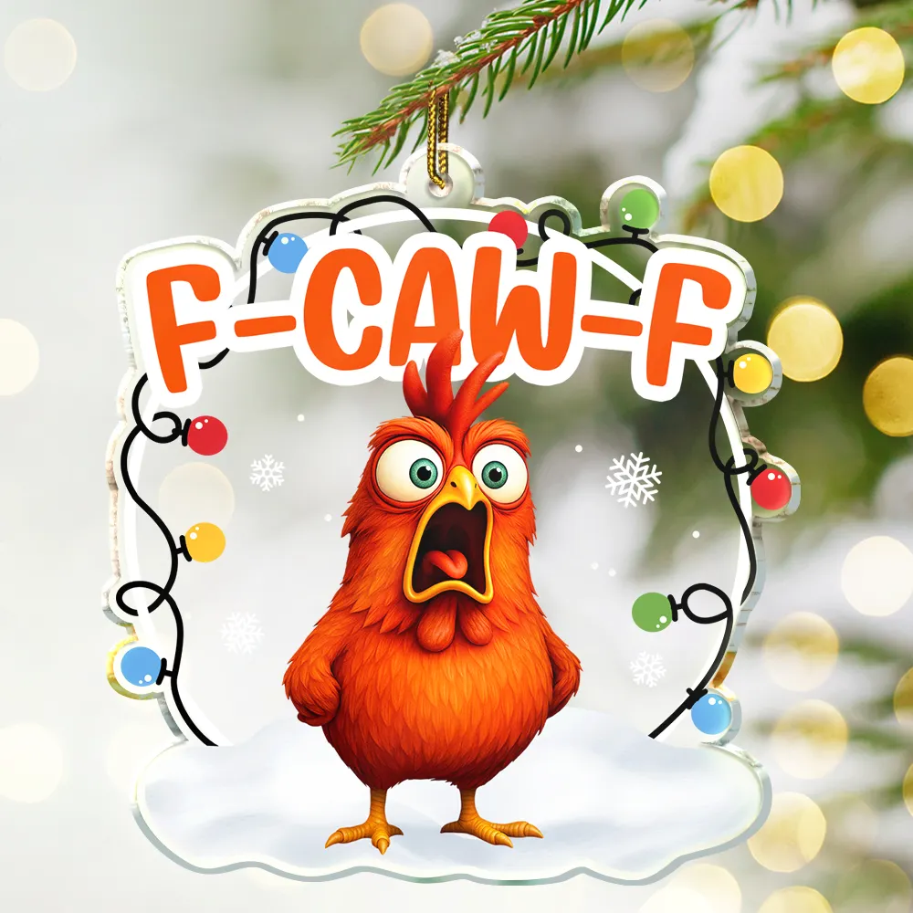 Funny Chicken F-Caw-F - Personalized Custom Shaped Acrylic Ornament - Image 2