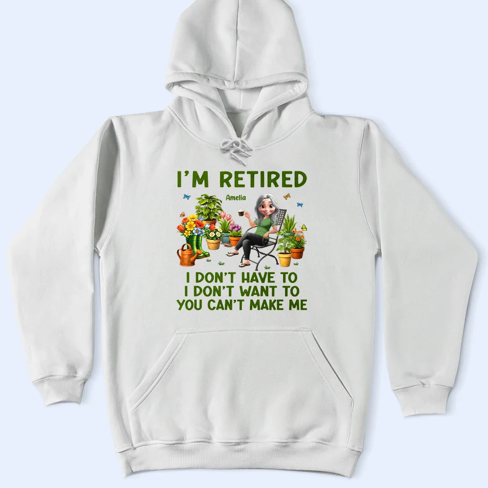 Gardening I'm Retired I Don't Want To - Personalized T Shirt - Image 4