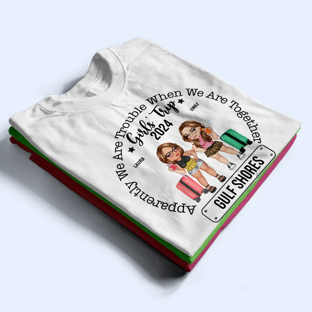 Girls' Trip We're Trouble When We're Together - Personalized T Shirt - Image 2