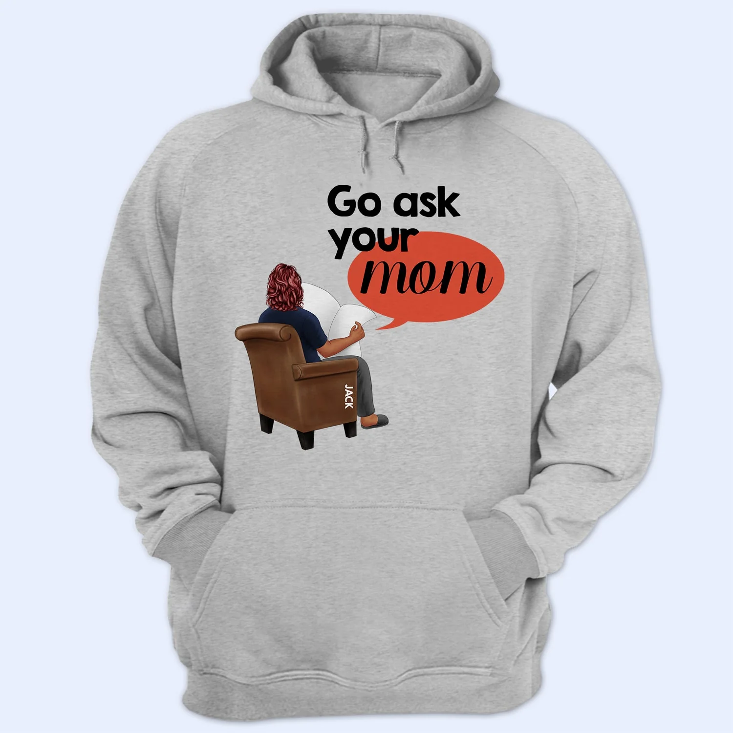 Go Ask Your Mom - Personalized T Shirt - Image 4