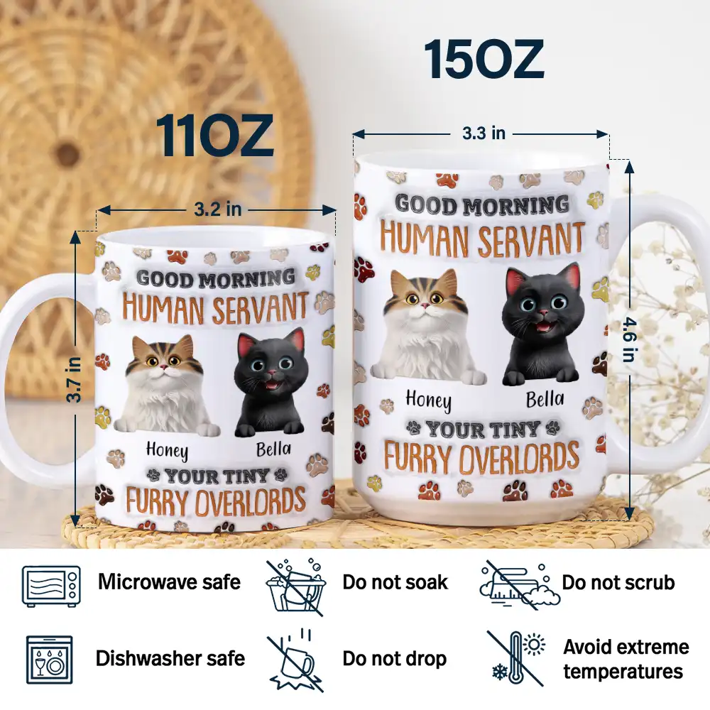 Good Morning Human Servant Funny Cat - 3D Inflated Effect Printed Mug, Personalized White Edge-to-Edge Mug - Image 5