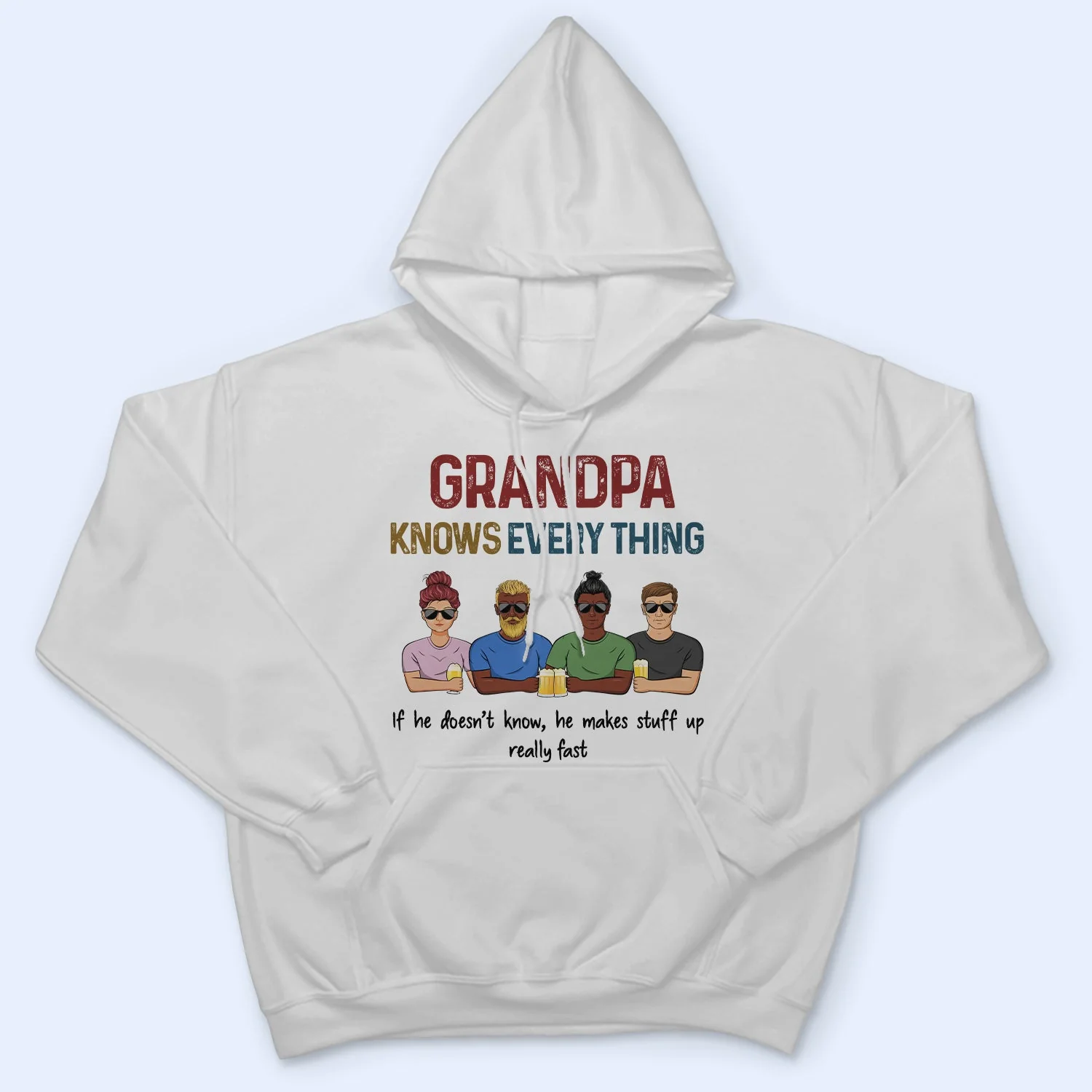 Grandpa Know Everything If He Doesn't - Gift For Father, Parents, Family, Grandparent, Grandfather - Personalized Custom T Shirt - Image 4