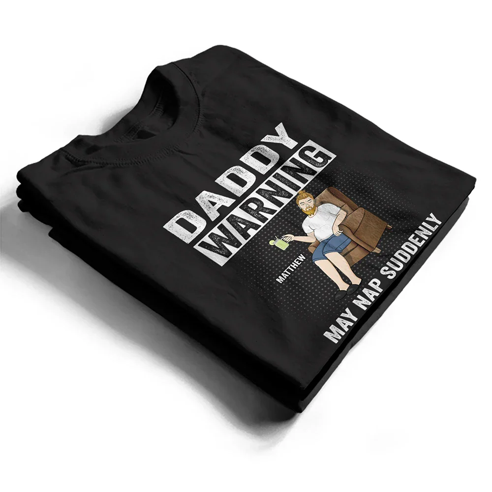 Grandpa Warning May Nap Suddenly At Any Time - Personalized T Shirt - Image 2