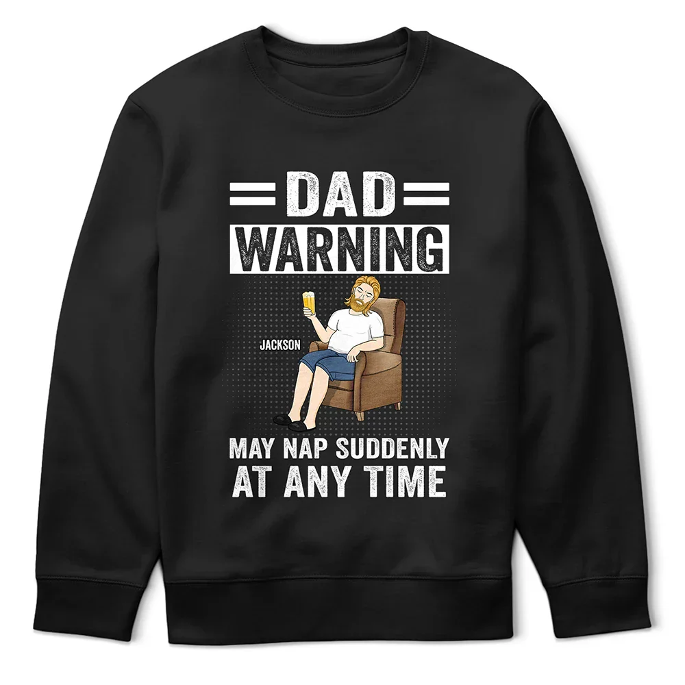 Grandpa Warning May Nap Suddenly At Any Time - Personalized T Shirt - Image 5