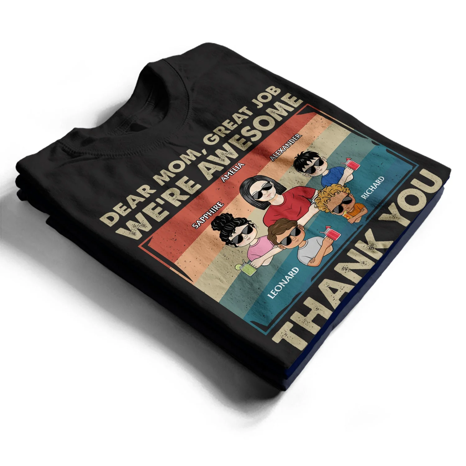 Great Job We're Awesome Thank You - Funny Gift For Mom, Mother, Mama, Grandma - Personalized T Shirt - Image 2