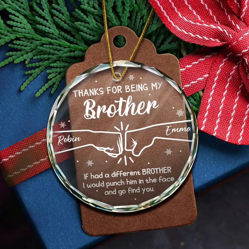 Hand Punch Thanks For Being My Brother - Personalized Circle Glass Ornament - Image 5