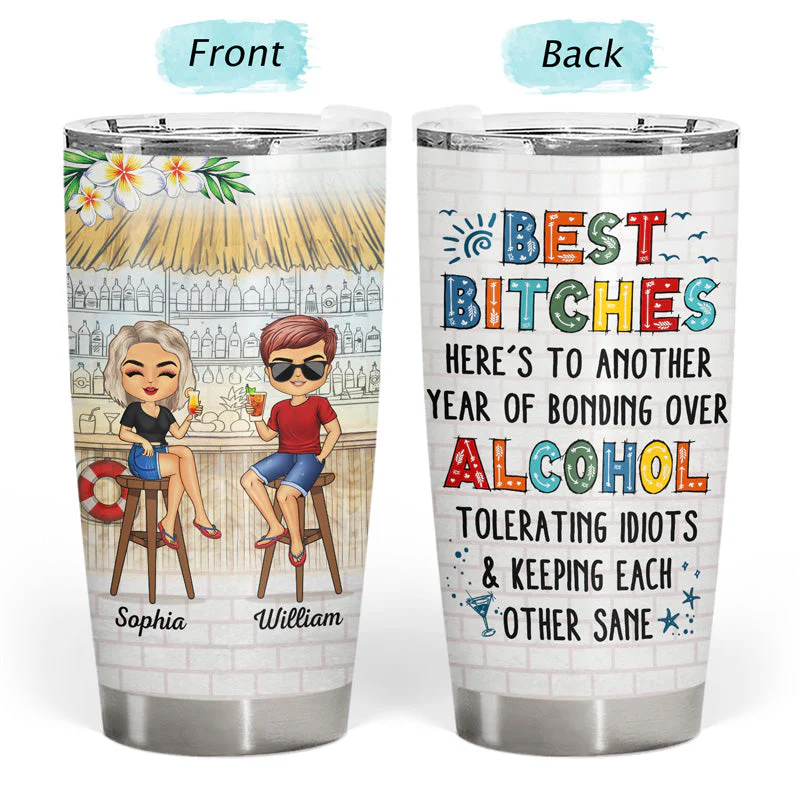 Hangovers Are Temporary But Drunk Stories Are Forever Colorful Beach Best Friends - Bestie BFF Gift - Personalized Custom Tumbler - Image 3