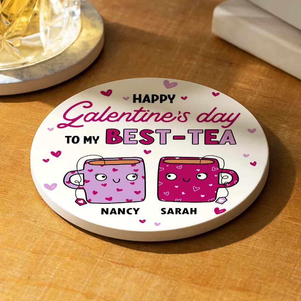Happy Galentines Day To My Best-Tea - Personalized Ceramic Coaster - Image 2