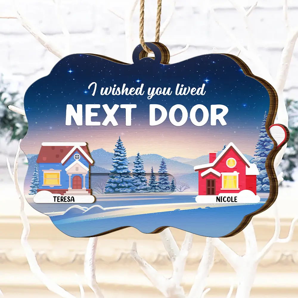 Heart By Heart Houses I Wished You Lived Next Door - Personalized Wooden Slide Ornament - Image 3
