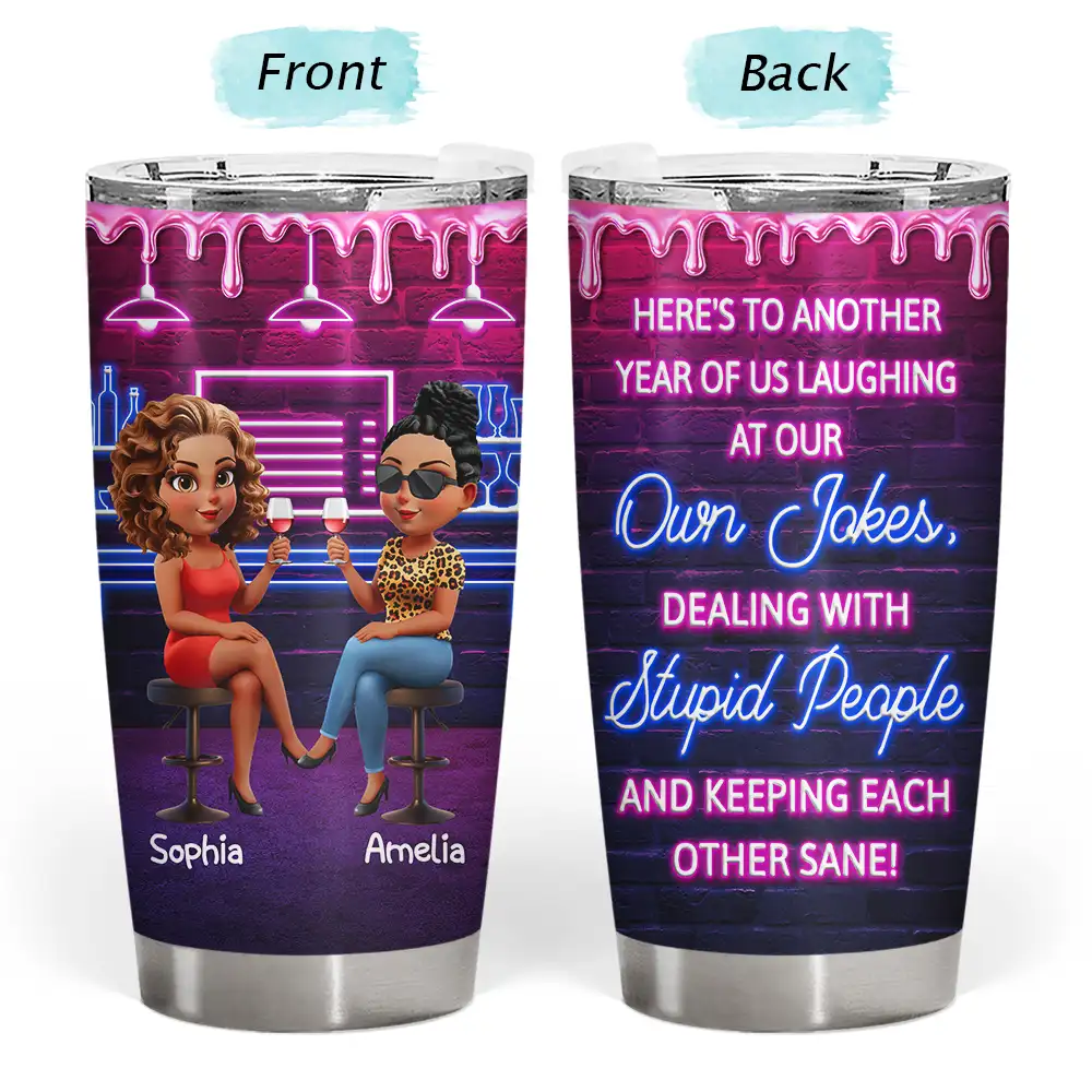 Here's To Another Year Of Bonding Over Alcohol 3D Bestie - Personalized Tumbler - Image 3
