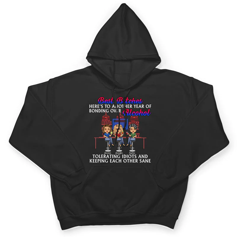 Here's To Another Year Of Bonding Over Alcohol Best Friends - Bestie BFF Gift - Personalized Custom T Shirt - Image 4