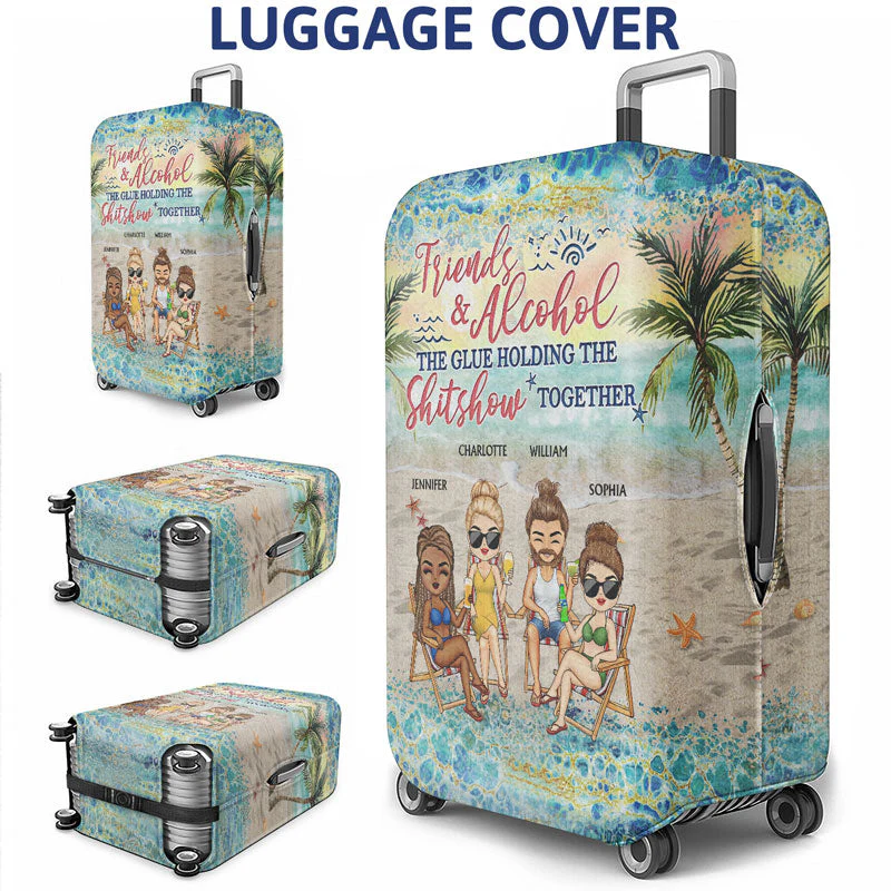 Here's To Another Year Of Bonding Over Alcohol Best Friends Traveling Beach - Bestie BFF Gift - Personalized Custom Luggage Cover - Image 3