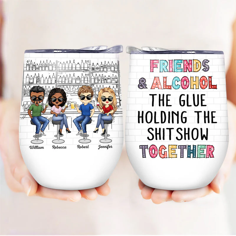 Here's To Another Year Of Bonding Over Alcohol White Best Friends - Bestie BFF Gift - Personalized Custom Wine Tumbler - Image 3
