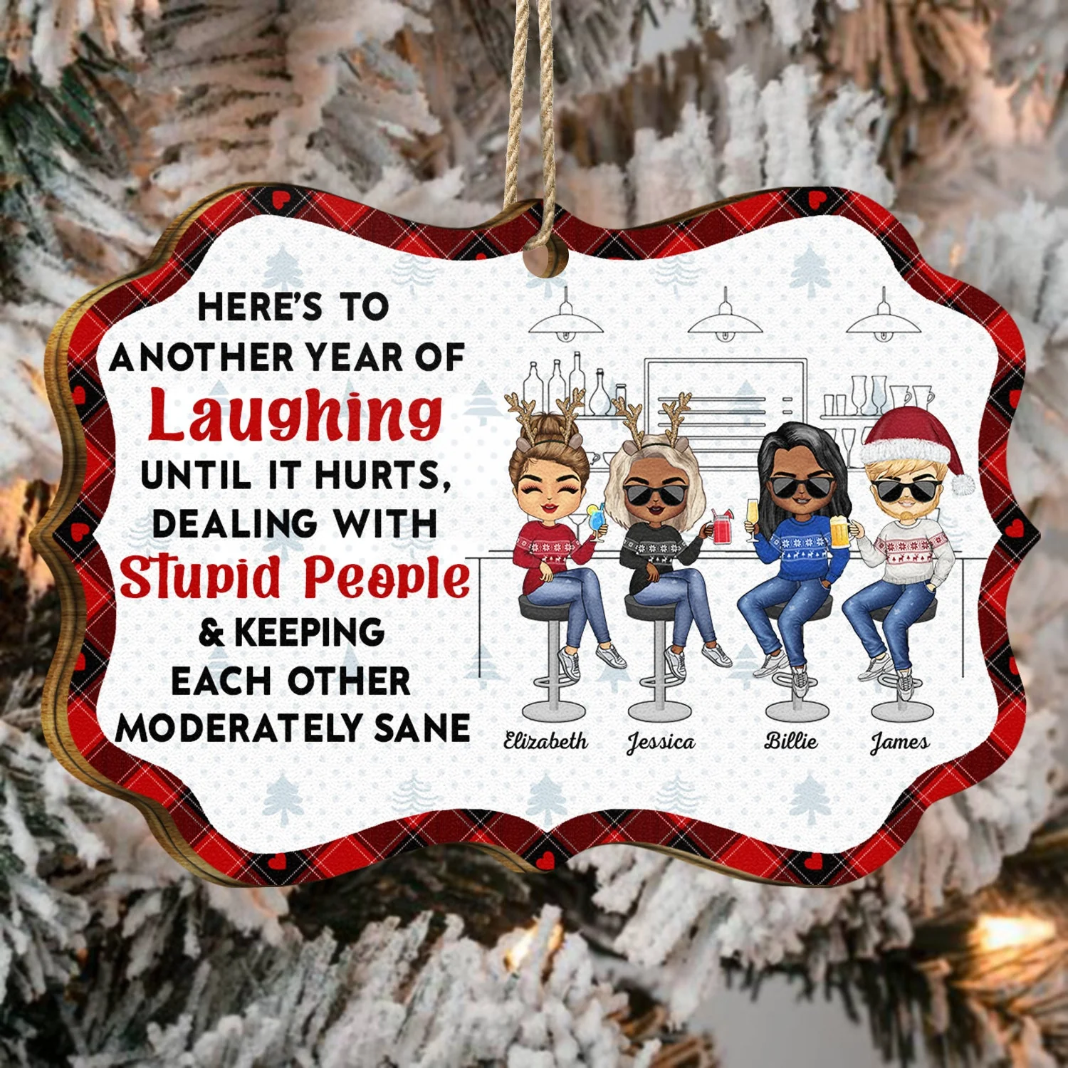 Here's To Another Year Of Laughing Until It Hurts - Christmas Gifts For Besties, Friends - Personalized Medallion Wooden Ornament - Image 4