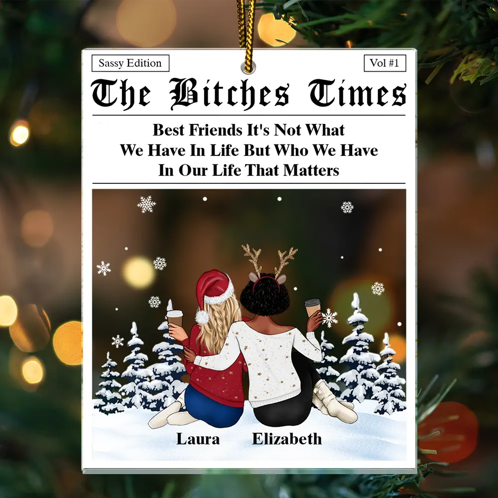 Here's To Another Year Of Us Sitting Besties - Personalized Custom Shaped Acrylic Ornament - Image 3