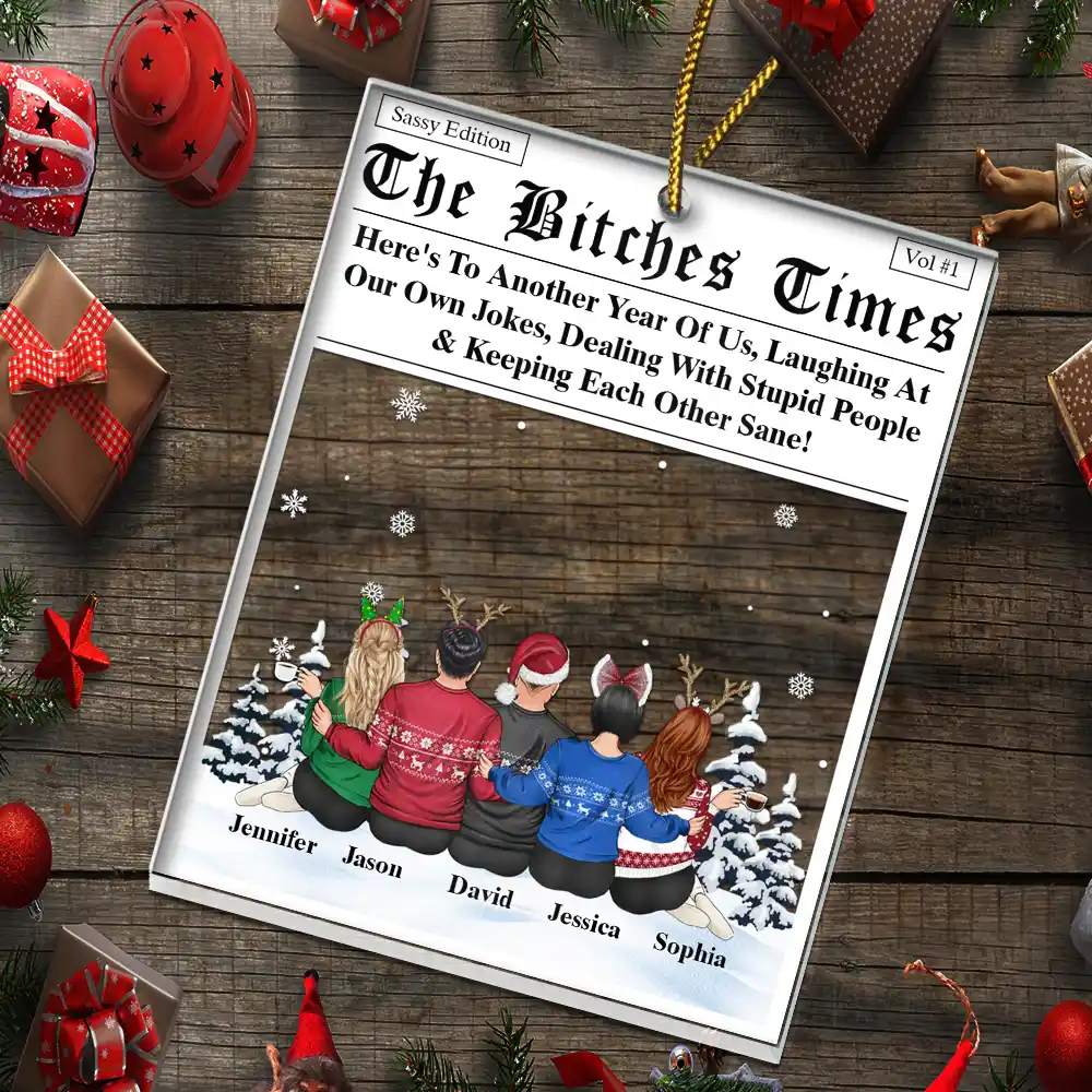 Here's To Another Year Of Us Sitting Besties - Personalized Custom Shaped Acrylic Ornament - Image 5