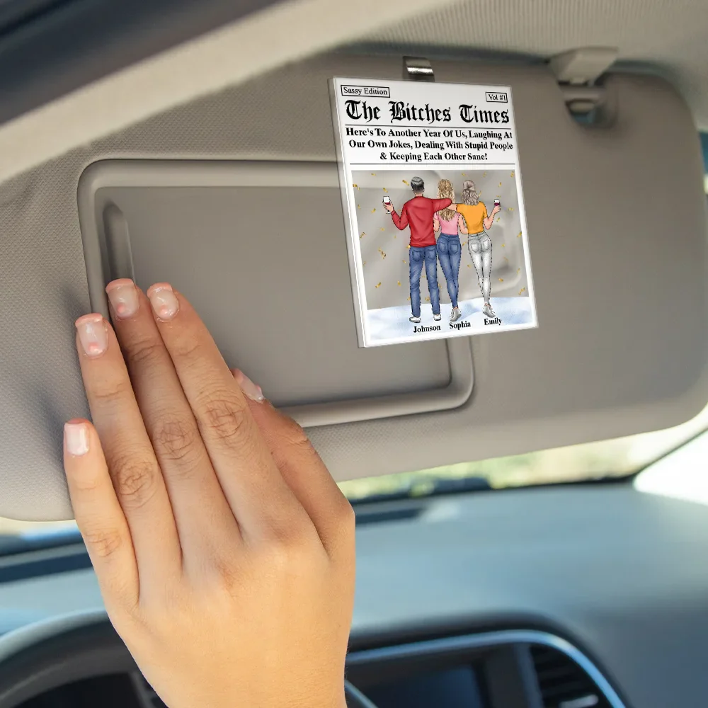 Here's To Another Year Of Us The Besties Times - Personalized Custom Shaped Acrylic Car Visor Clip - Image 4