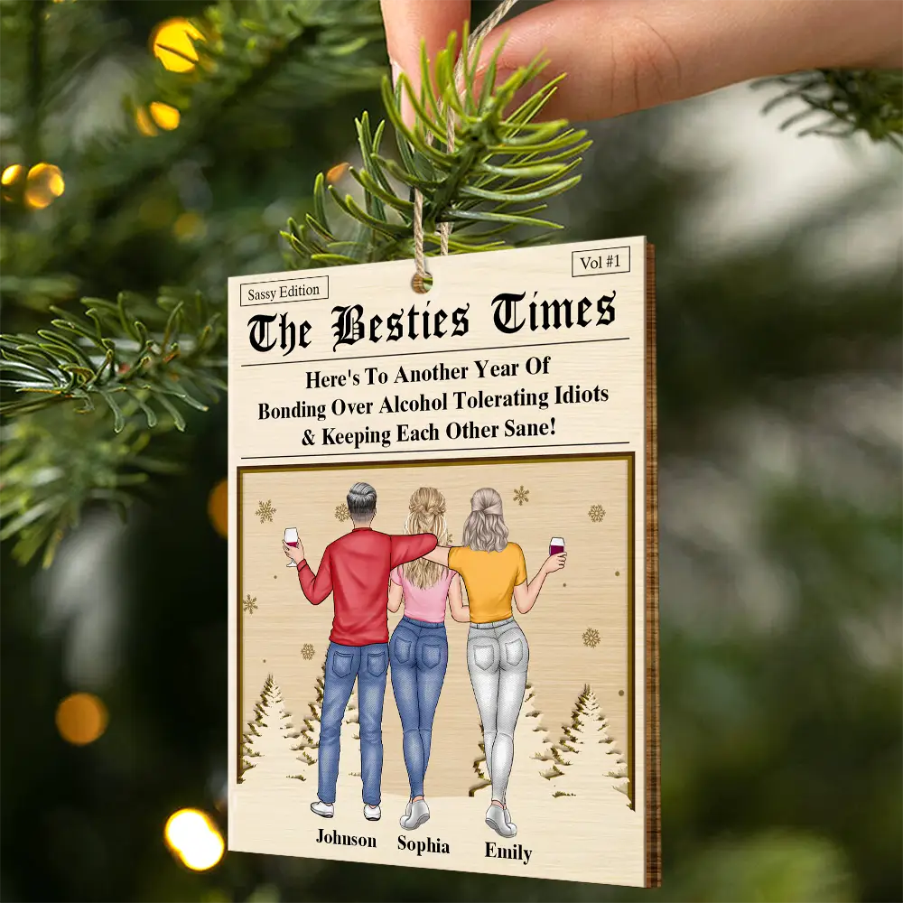 Here's To Another Year Of Us The Besties Times - Personalized Custom Shaped Wooden Ornament - Image 2