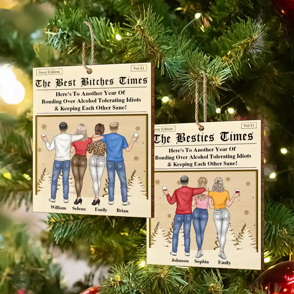 Here's To Another Year Of Us The Besties Times - Personalized Custom Shaped Wooden Ornament - Image 6