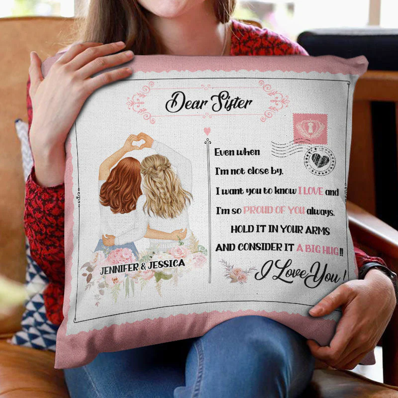 Hold It In Your Arms - Gift For Sisters - Personalized Custom Pillow - Image 2