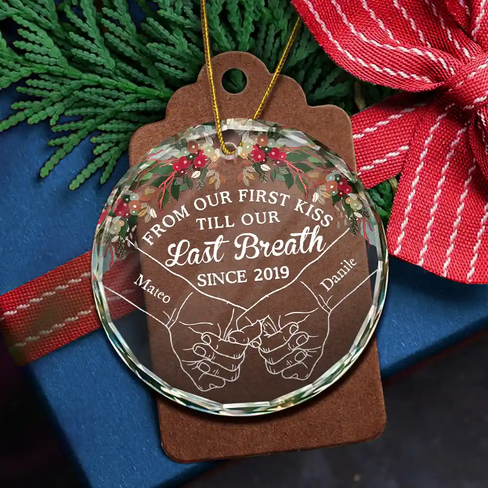 Holding Hands From Our First Kiss Till Our Last Breath - Personalized Circle Glass Ornament - Image 5