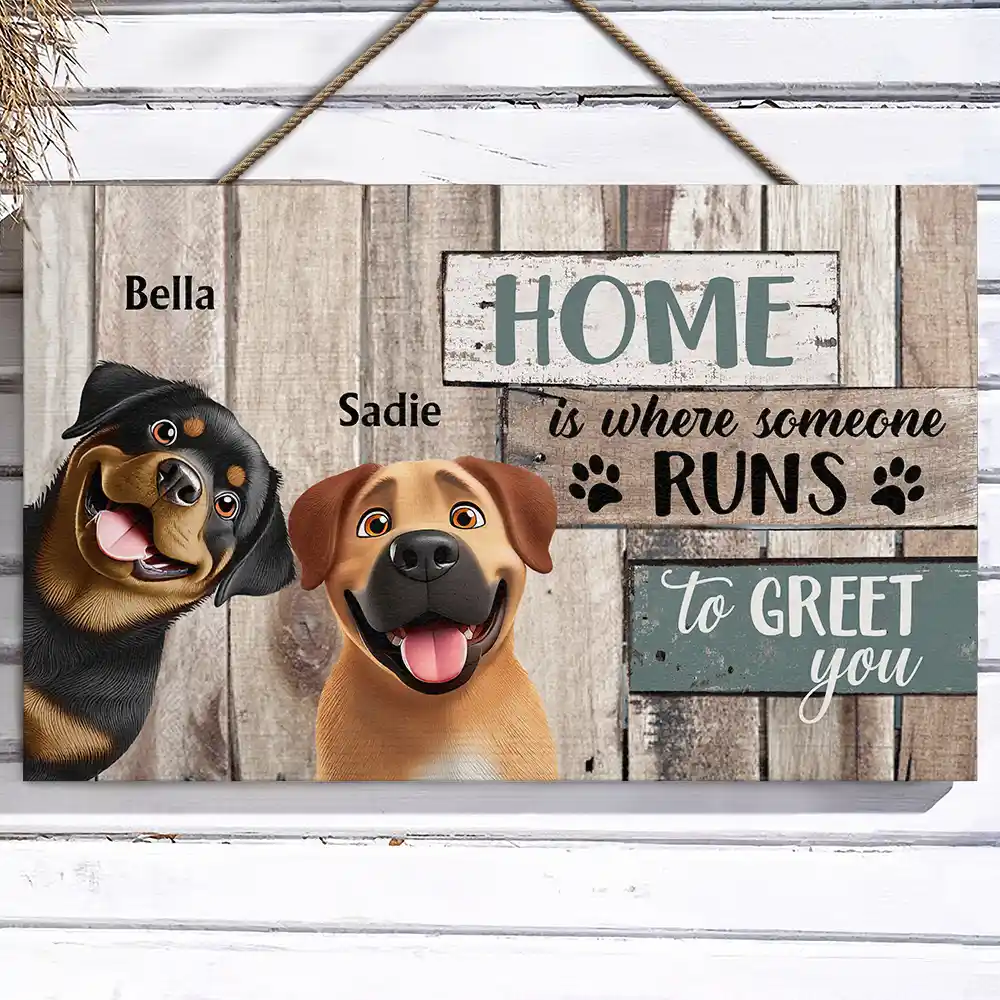 Home Is Where Someone Runs To Greet You Dog - Personalized Wood Rectangle Sign - Image 3