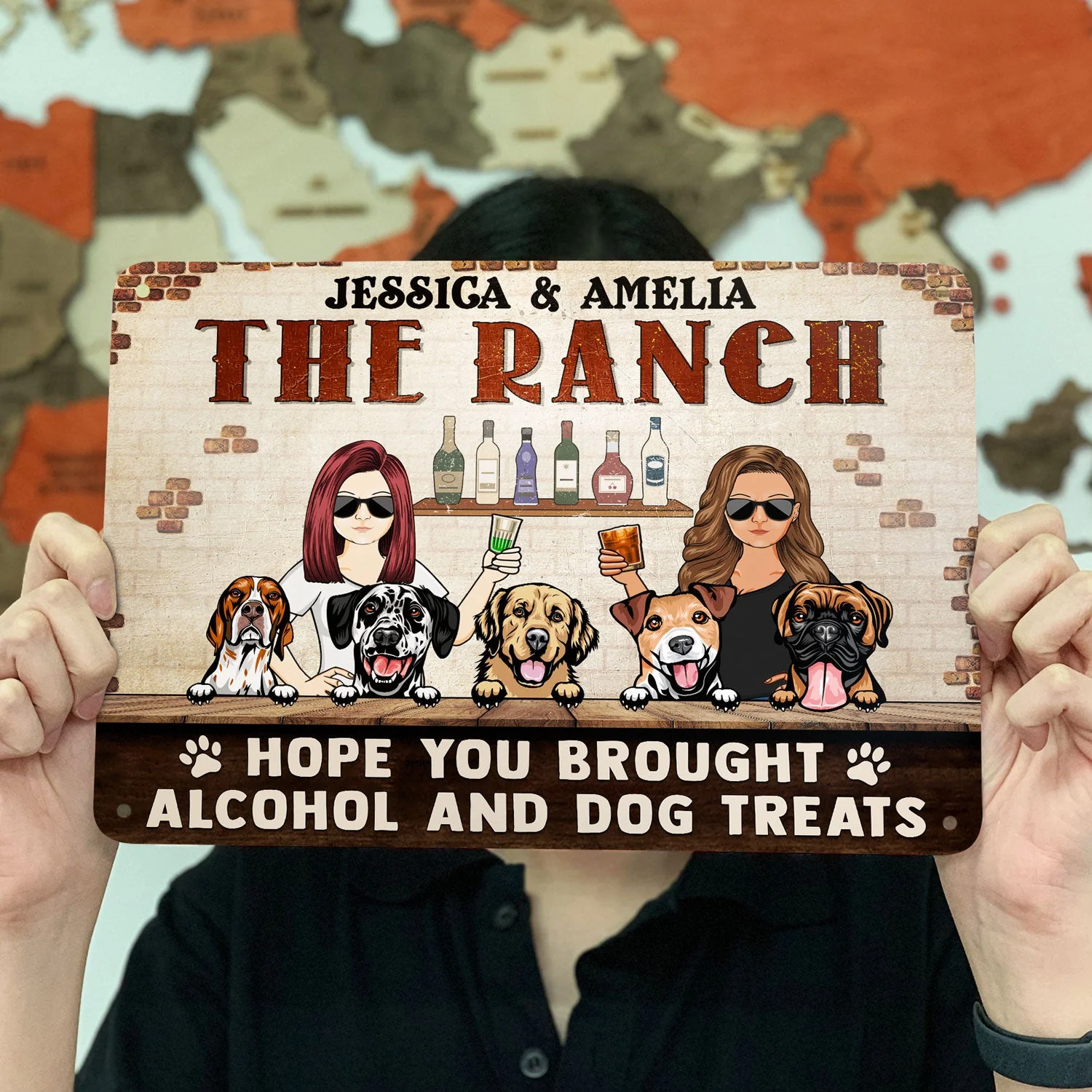 Hope You Brought Alcohol And Dog Treats Cat Treats - Home Decor, Backyard Sign, Gift For Couple, Husband, Wife, Pet Lovers - Personalized Custom Classic Metal Signs - Image 3
