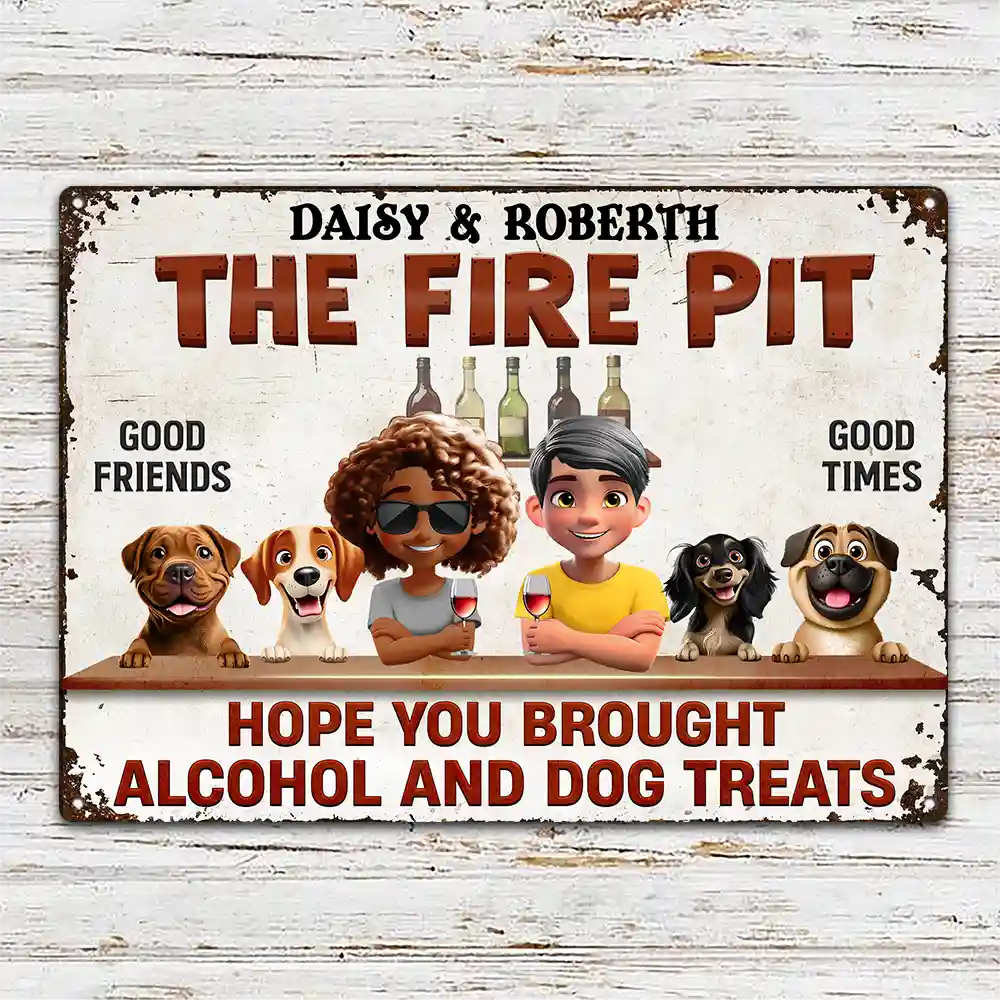 Hope You Brought Alcohol And Dog Treats Couple - Personalized Classic Metal Signs - Image 2