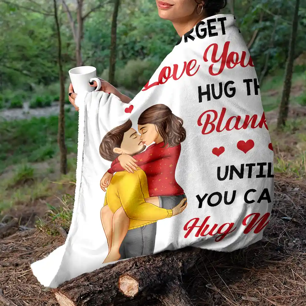 Hug This Blanket Until You Can Hug Me Couples - Personalized Fleece Blanket, Sherpa Blanket - Image 5