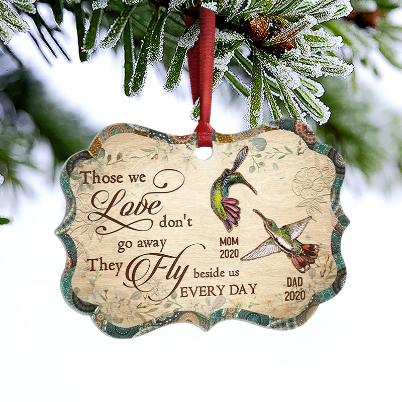 Humming Bird Those We Love Don't Go Away - Memorial Gift - Personalized Custom Wooden Ornament, Aluminum Ornament - Image 6