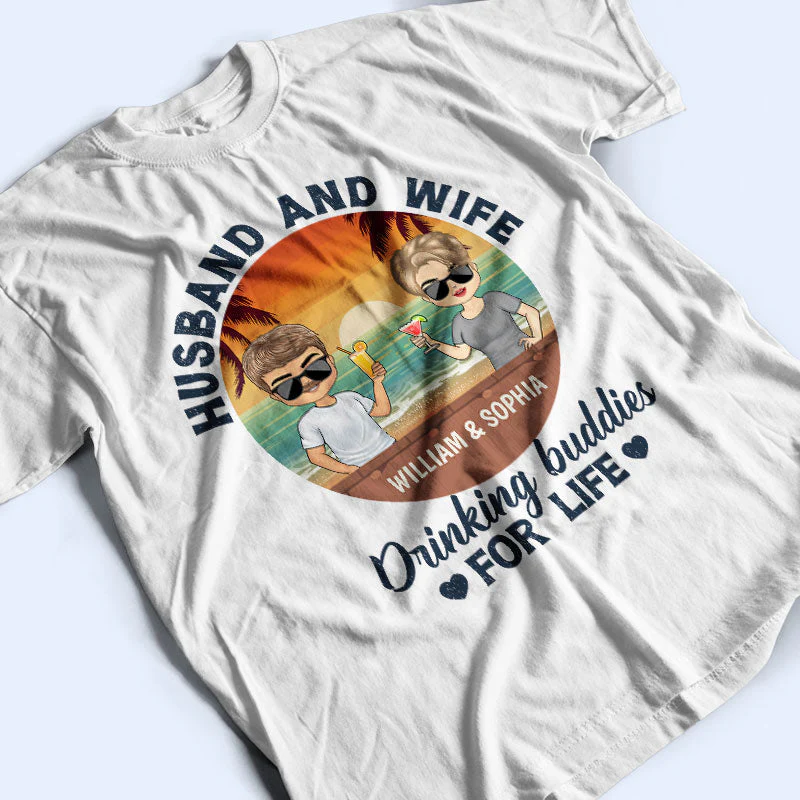 Husband And Wife Drinking Buddies For Life Beach - Gift For Couples - Personalized Custom T Shirt - Image 3
