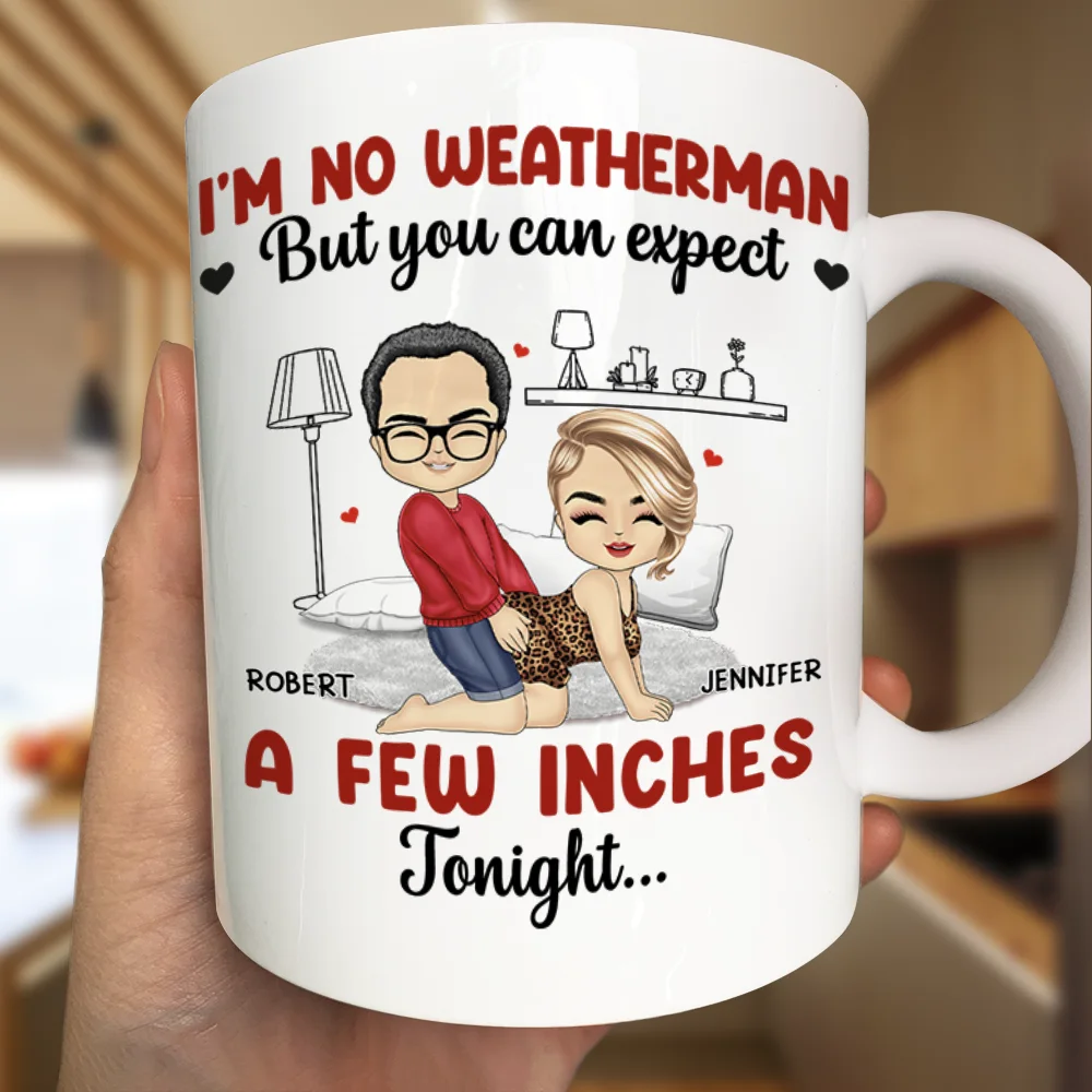 I Am No Weatherman Sexy Couple - Personalized Mug - Image 3