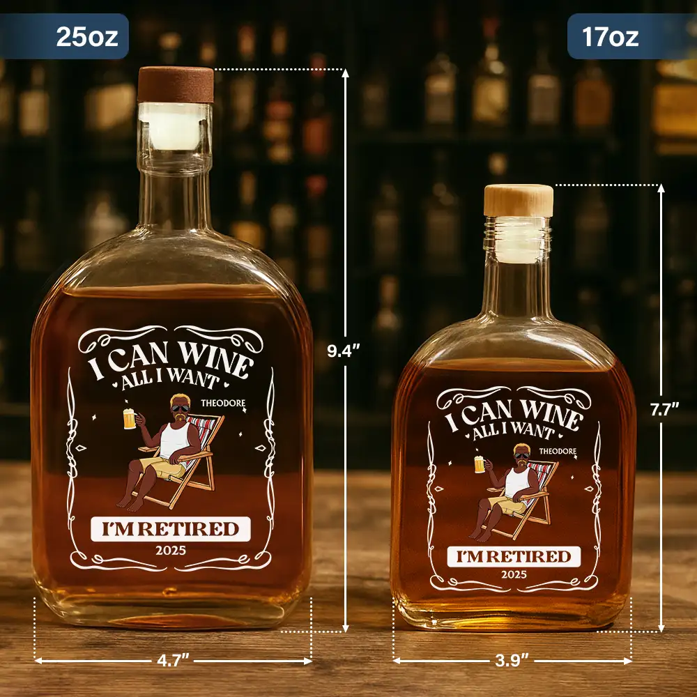 I Can Wine All I Want I'm Retired - Personalized Whiskey Bottle - Image 5