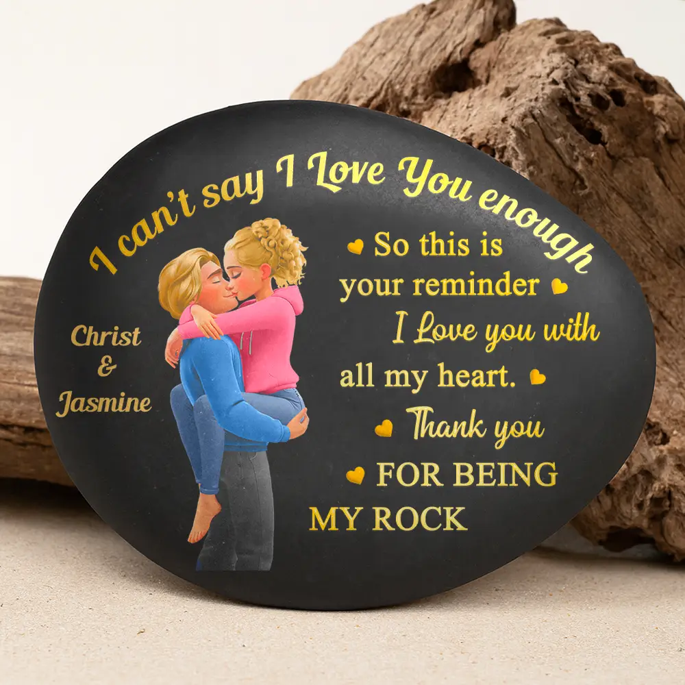 I Can't Say I Love You Enough So This Is Your Reminder 3D Couple - Personalized Printed Rock - Image 3
