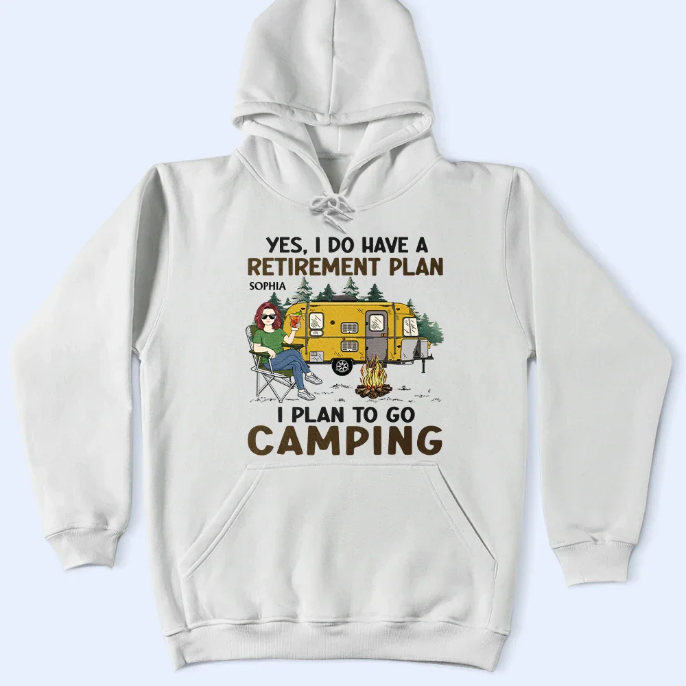 I Do Have A Retirement Plan Camping - Personalized T Shirt - Image 4