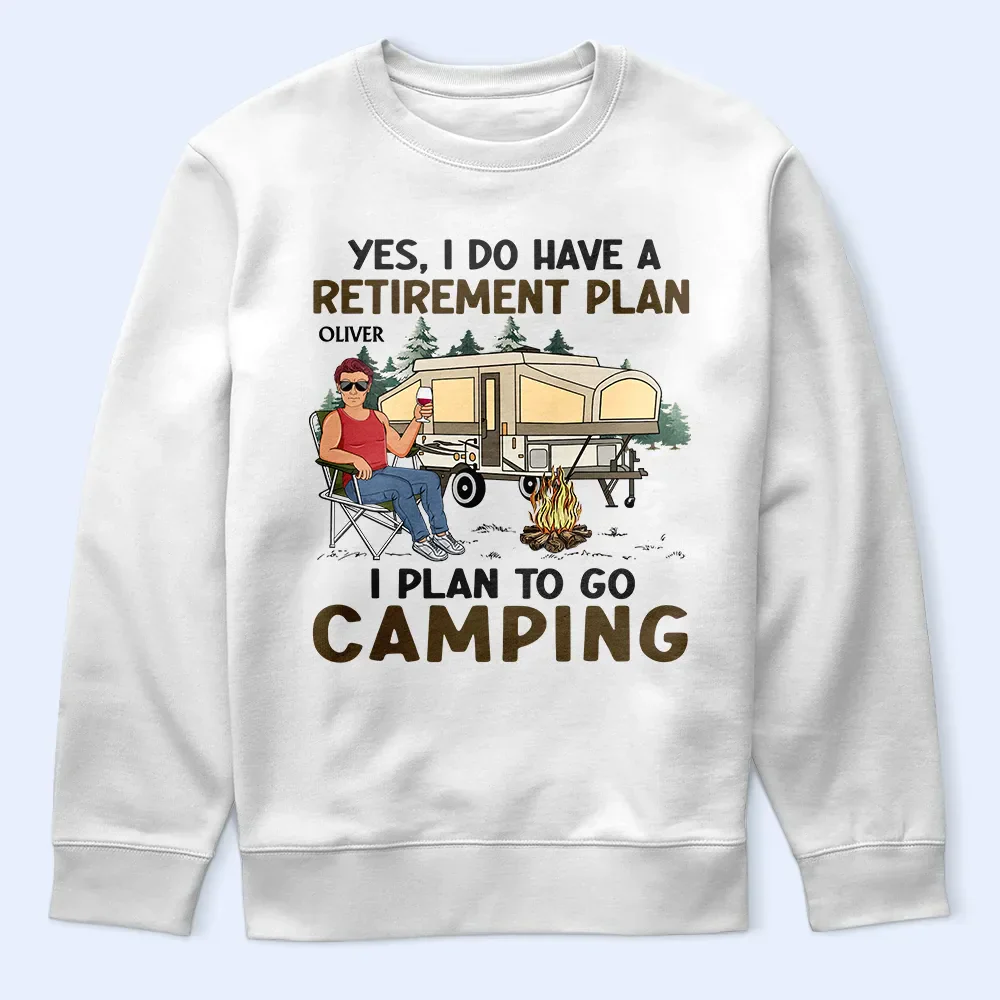 I Do Have A Retirement Plan Camping - Personalized T Shirt - Image 5