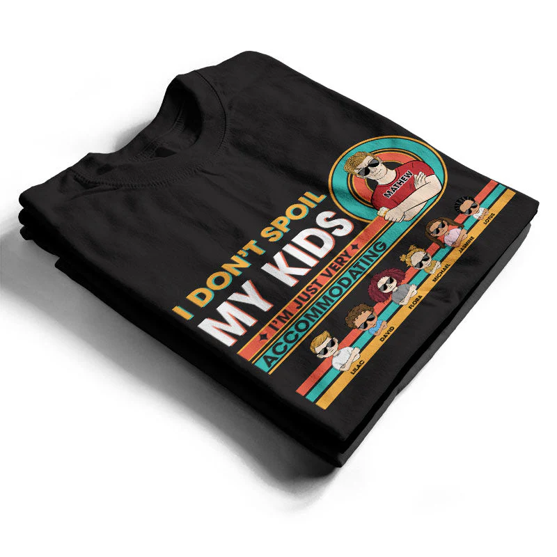 I Don't Spoil My Kids - Gift For Father & Granpa - Personalized Custom T Shirt - Image 2