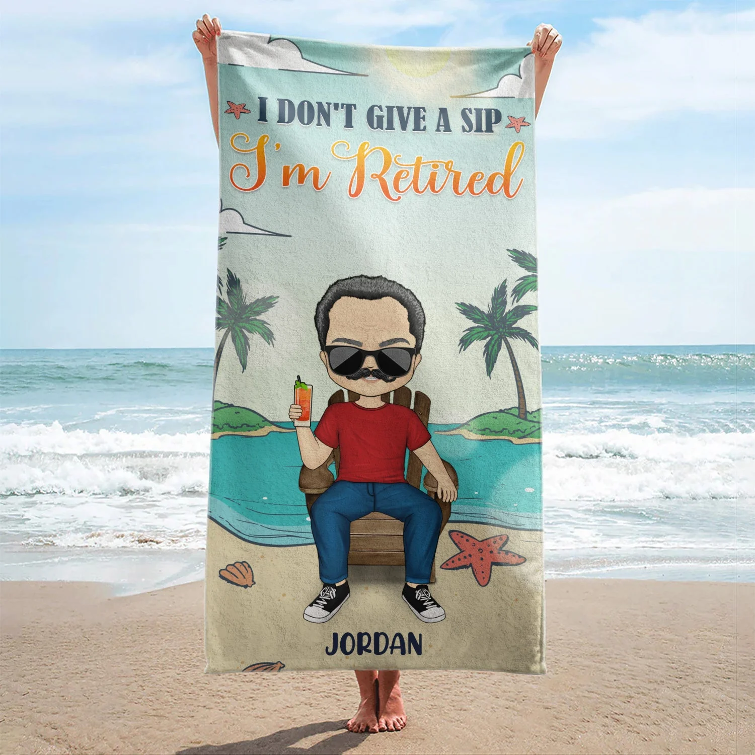 I Don't Want To I Don't Have To I'm Retired - Birthday, Retirement Gift For Yourself, Men, Women, Dad, Mom, Grandpa, Grandma, BFF Best Friends, Colleagues - Personalized Custom Beach Towel - Image 2