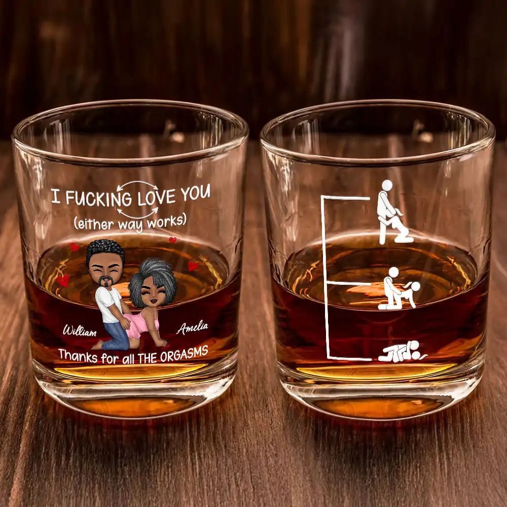 I F*cking Love You Either Way Works - Personalized Whiskey Glass - Image 2