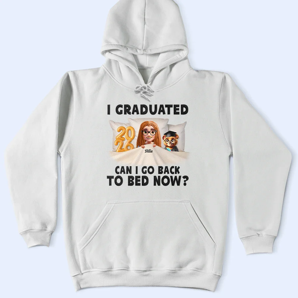 I Graduated Can I Go Back To Bed Now - Personalised T Shirt - Image 4