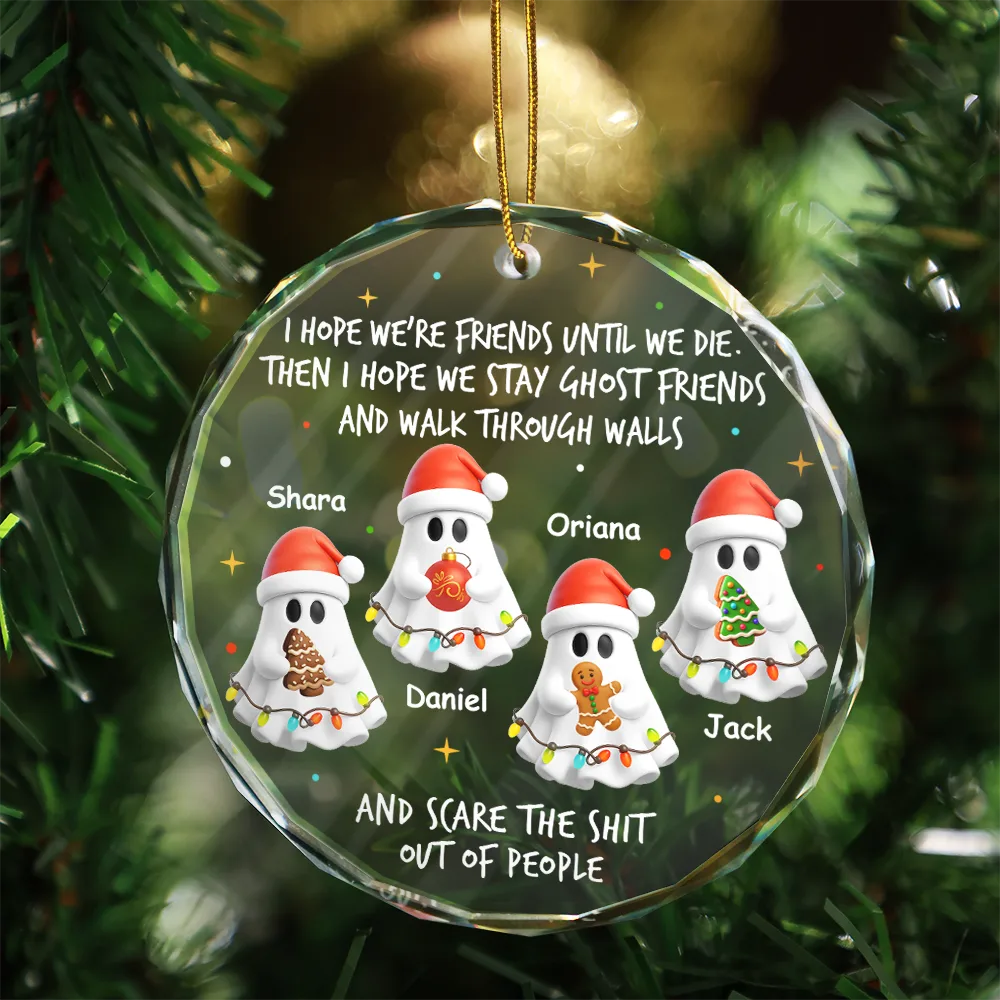 I Hope We're Friends Until We Die - Personalized Circle Glass Ornament - Image 3