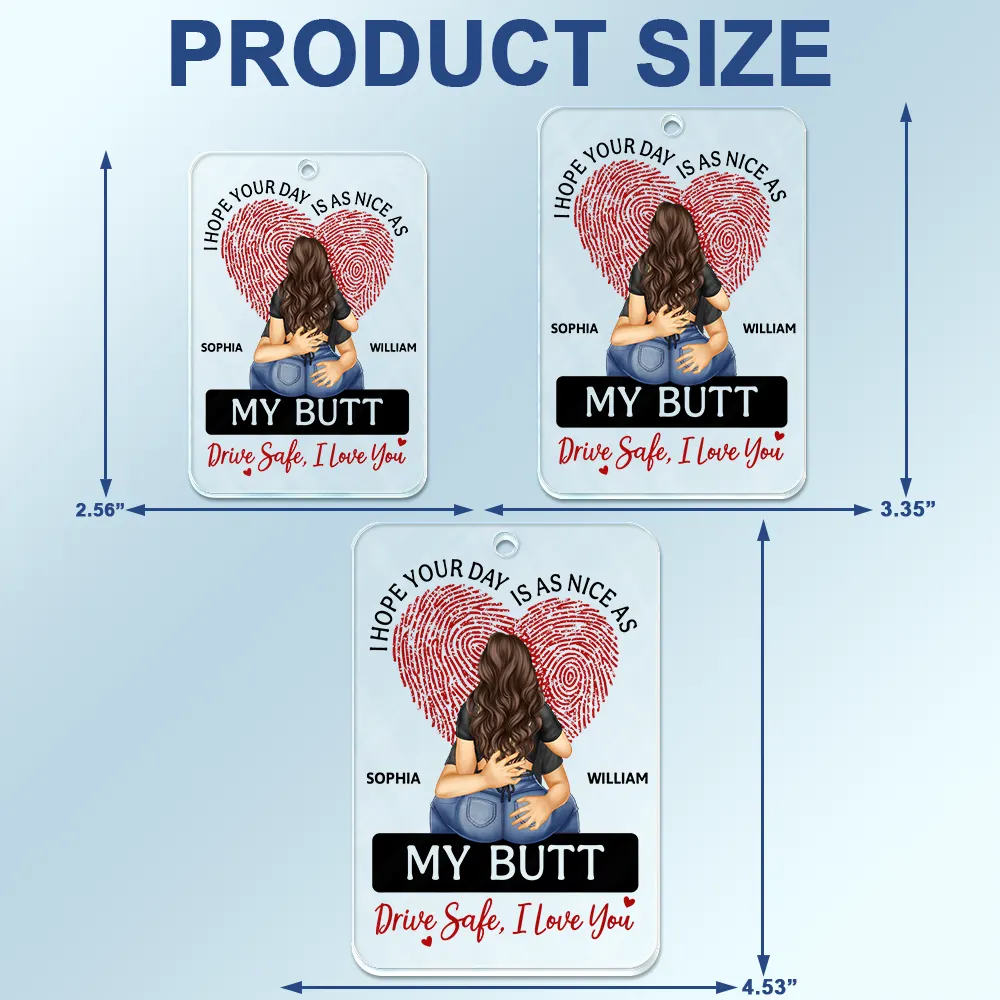 I Hope Your Day Is As Nice As - Personalized Acrylic Car Hanger - Image 4