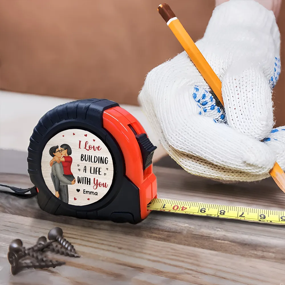 I Love Building A Life With You Kissing Couple - Personalized Tape Measure - Image 4