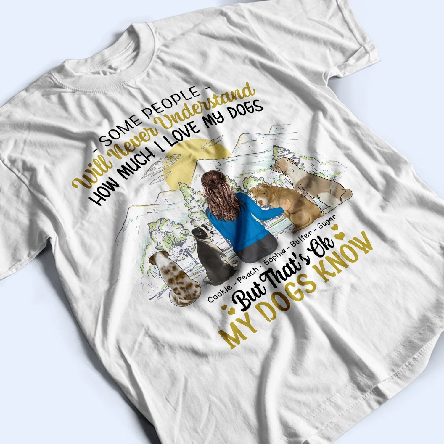 I Love My Dogs - Gift For Dog Mom, Dog Lovers - Personalized T Shirt - Image 3