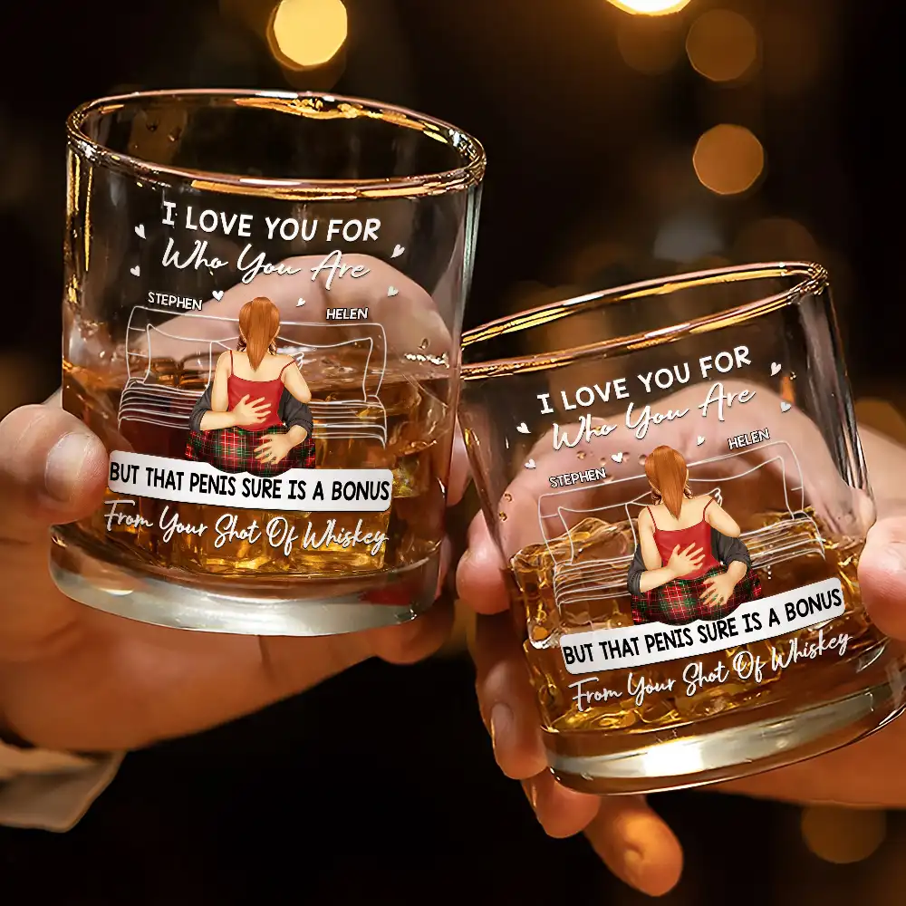 I Love You For Who You Are - Personalized Whiskey Glass - Image 3
