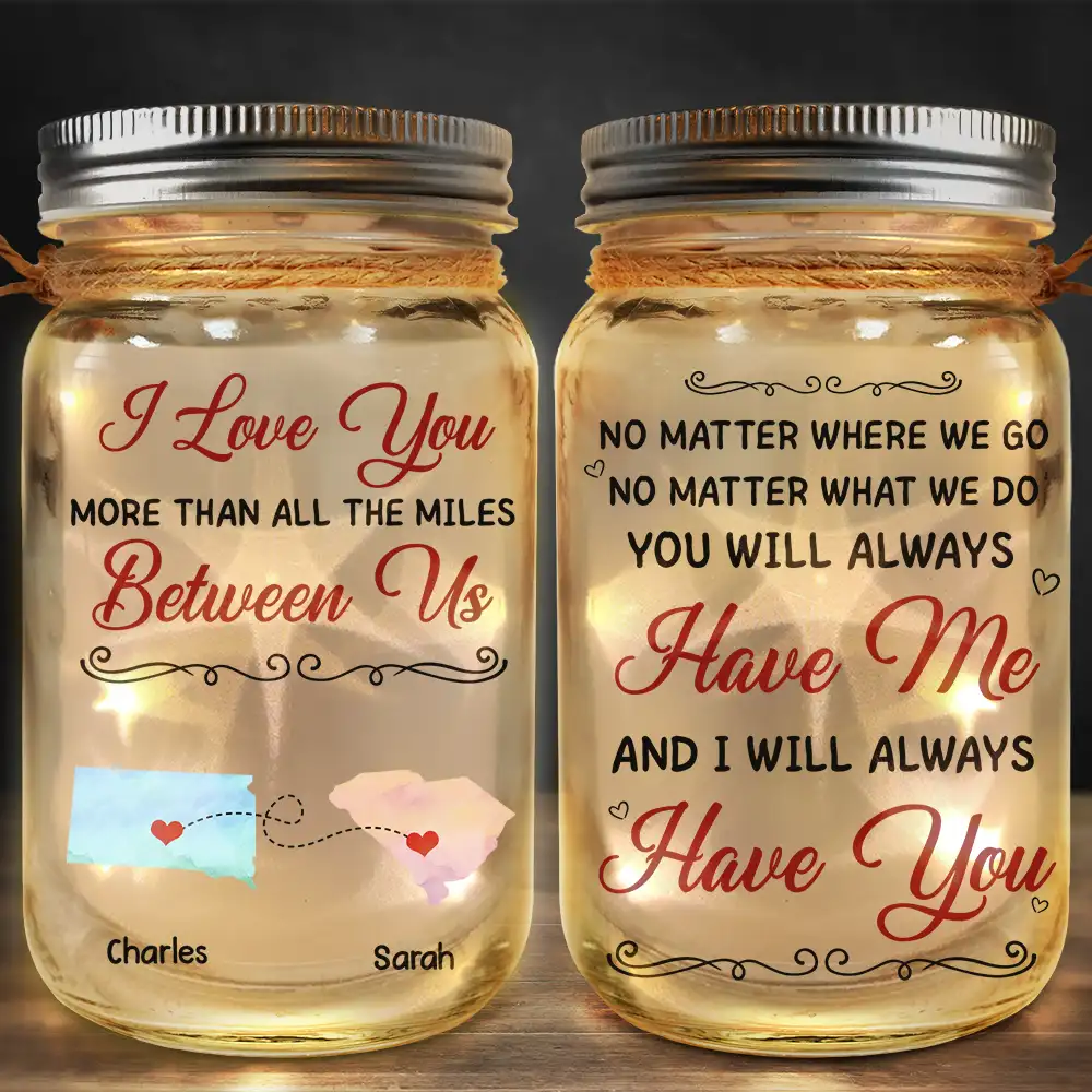 I Love You More Than All The Miles Between Us - Personalized Mason Jar Light - Image 2
