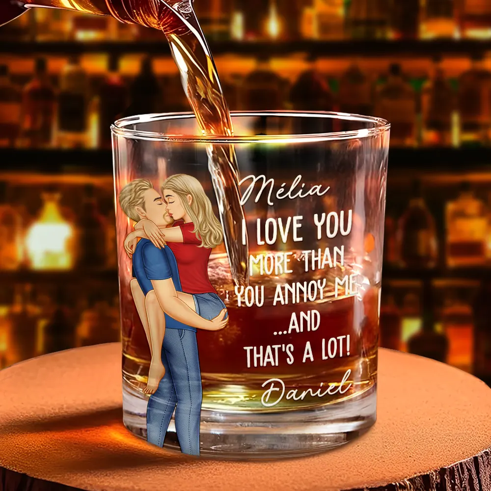 I Love You More Than You Annoy Me - Personalized Whiskey Glass - Image 4