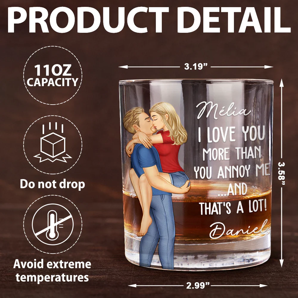 I Love You More Than You Annoy Me - Personalized Whiskey Glass - Image 5