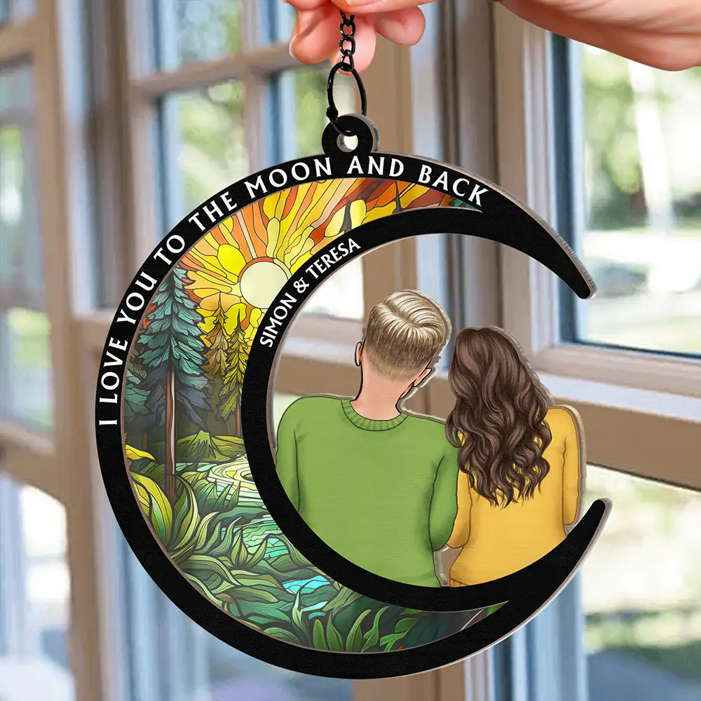 I Love You To The Moon And Back Forever - Personalized Window Hanging Suncatcher Ornament - Image 2