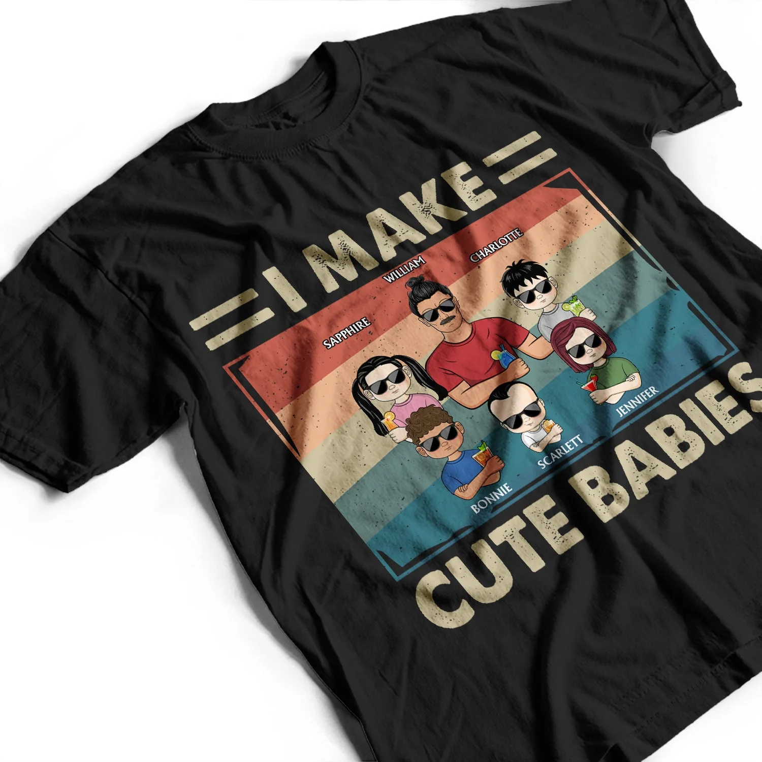 I Make Cute Babies - Funny Gift For Dad, Father, New Dad - Personalized T Shirt - Image 3